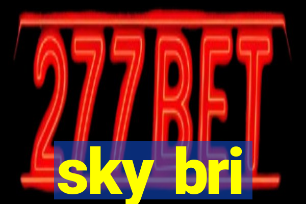 sky bri